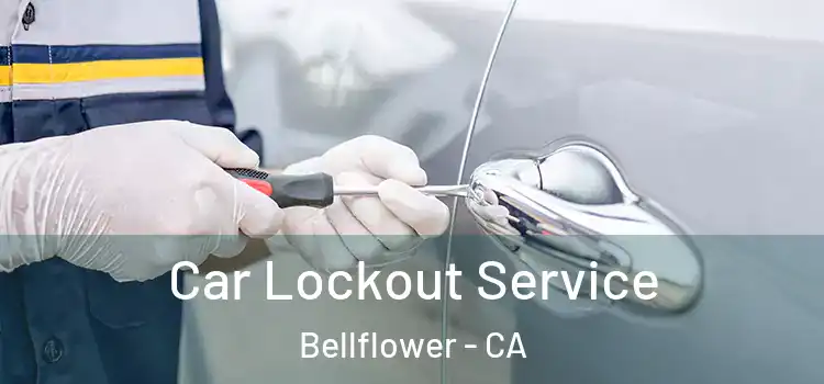 Car Lockout Service Bellflower - CA
