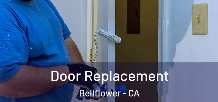 Door Replacement Bellflower - CA