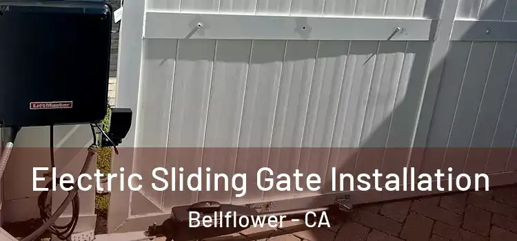 Electric Sliding Gate Installation Bellflower - CA