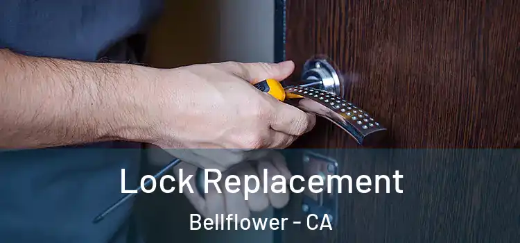 Lock Replacement Bellflower - CA