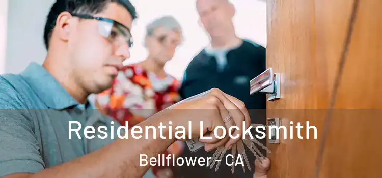 Residential Locksmith Bellflower - CA