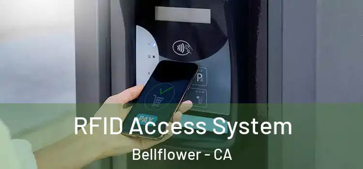  RFID Access System Bellflower - CA